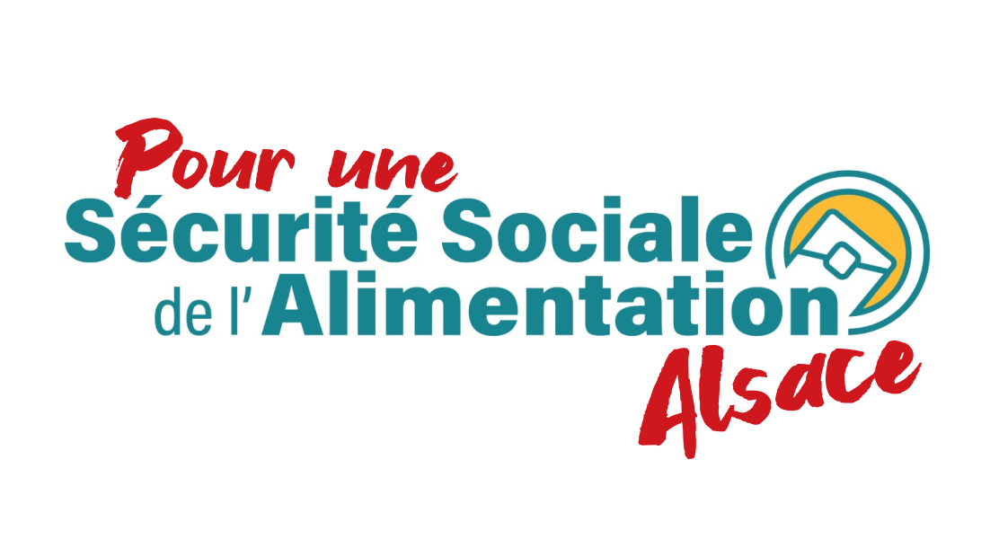 Pour une Sécurité Sociale de l'Alimentation - Alsace